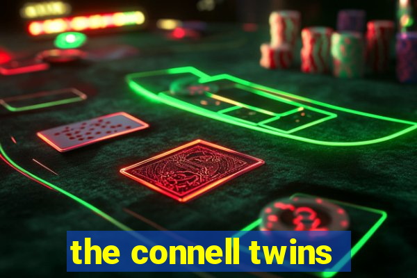 the connell twins